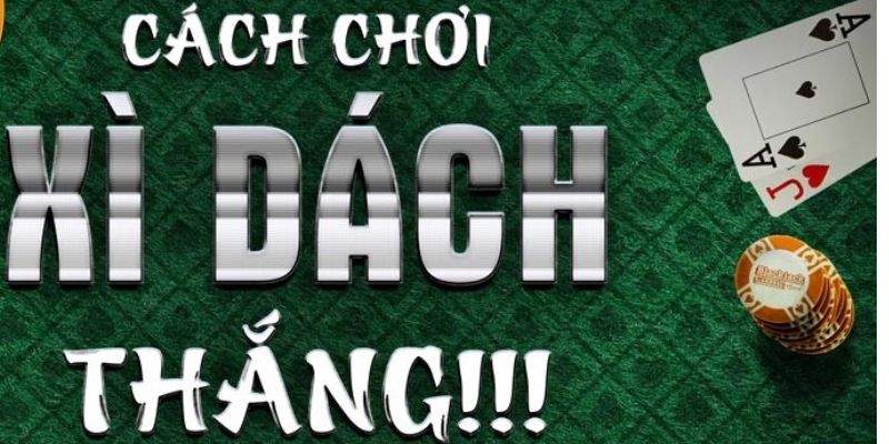 Các chiến lược giúp người chơi biết cách tính xác suất Xì Dách